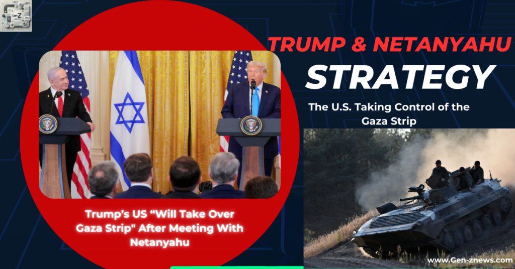 US "Will Take Over Gaza Strip" After Meeting With Netanyahu