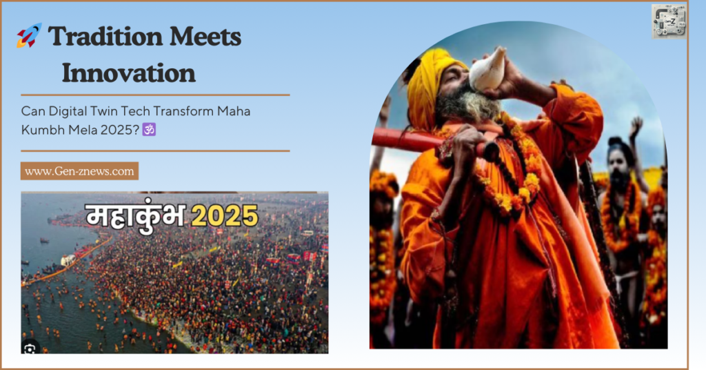 Maha Kumbh Mela 2025? 🕉️ www.Gen-znews.com